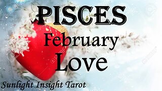 PISCES♓ They Want To Be With You Badly!😍They Want To Prove They've Completely Changed🥰 February Love