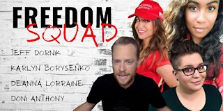 Freedom Squad: Dr Karlyn Borysenko, DeAnna Lorraine & Doni Anthony