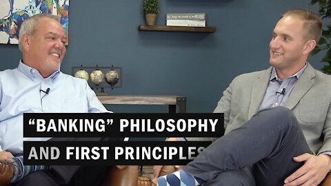 Infinite Banking Philosophy & First Principles (BWL POD #0002​)
