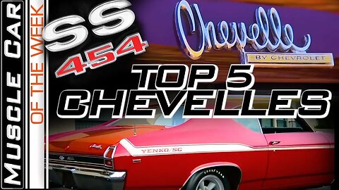 Top Chevelles Volume 1 - Muscle Car Of The Week Video Episode 324 V8TV