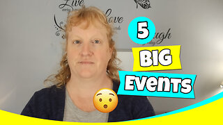 There Are 5 Big Events Coming