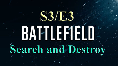 Search and Destroy | Battlefield S3/E3 | Battlefield Vietnam