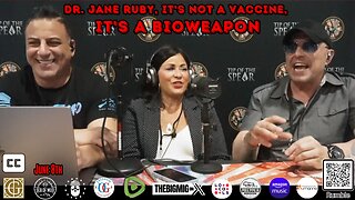 Dr. Jane Ruby, It's Not a Vaccine, It's a BIOWEAPON |EP303