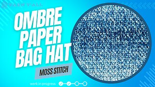 Blue moss stitch paper bag hat - Work in Progress - ASMR - Yarn Y'all episode 17