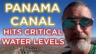 Critical Water Levels in the Panama Canal & MedShare Match || Peter Zeihan