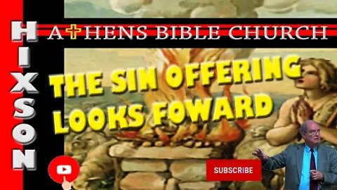 The Old Testament Sacrificial System - Sin Offering | Leviticus 2 | Athens Bible Church