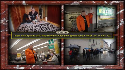 Teaser zur Walpurgisnacht, Maskenlos Einkaufen & Spaziergang in Hallein 26.4.2022