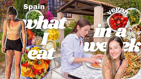 what I eat in a week Mallorca Spain ( vegan + real ) ep.006