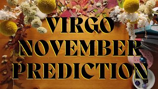 VIRGO November 2022 Tarot Prediction (Sun/Moon/Rising)