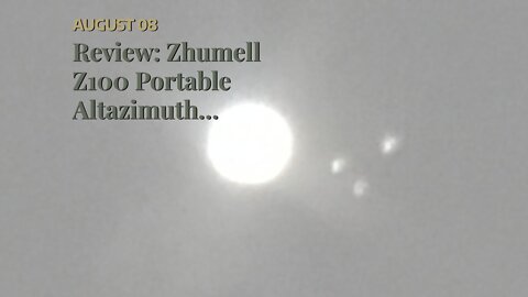 Review: Zhumell Z100 Portable Altazimuth Reflector Telescope