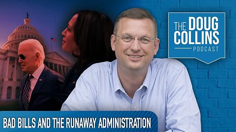Bad Bills And The Runaway Administration