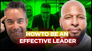 How To Be an Effective Leader | Essential Skills and Strategies | Ft. Sanyika The Firestarter Street