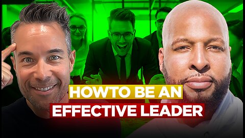 How To Be an Effective Leader | Essential Skills and Strategies | Ft. Sanyika The Firestarter Street