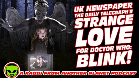 The Daily Telegraph’s Strange Love for Doctor Who: Blink