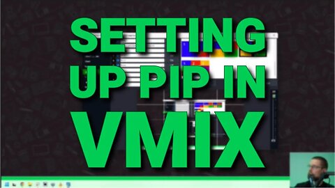 Quick Tutorial: How to create a #PIP in #vmix