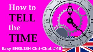 What's the Time? Easy ENGLISH Chit-Chat #48