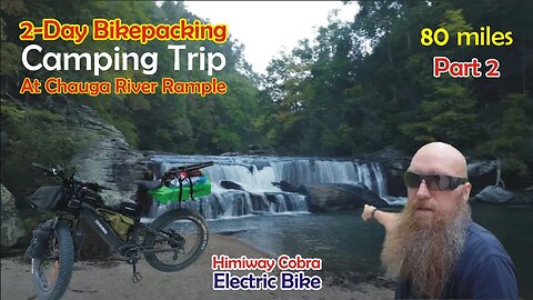 E-Bike Touring and Camping: 2-Day Bikepacking Trip Across 80 Miles part-2 | FireAndIceOutdoors.net
