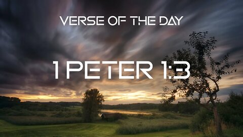 October 4, 2022 - 1 Peter 1:3 // Verse of the Day