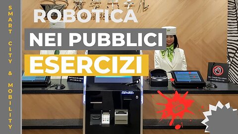 Tecnologia nei Pubblici Servizi: La Robotica nell'Hospitality ma non Solo #robots #automazione