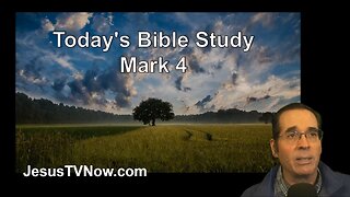 41 Mark 4 - Ken Zenk - Bible Studies