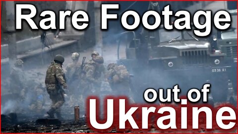 Rare Footage out of Ukraine that Paints the Sad & Desperate Situation!!!