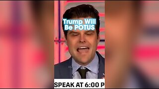 Matt Gaetz: Donald Trump Will Be The Next President of The United States - 11/4/23