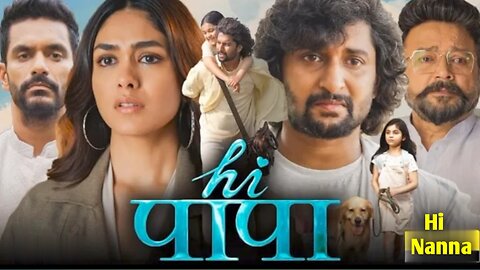 "Hi Nanna" - Kannada Movie 2024 | Hay Baap in Hindi | New History 2024 | New Hindi Movie 2024