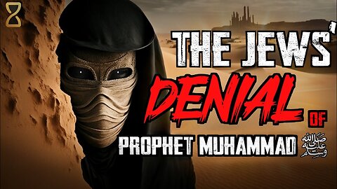 The Shocking Reason Why Jews Refused Prophet Muhammad (PBUH) as Their Prophet
