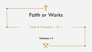 Faith or Works | Larry Lubinski | Calvary Bible Chapel