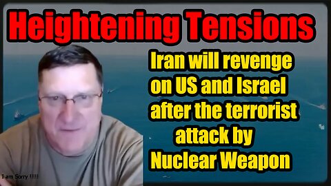 Scott Ritter- 'Iran will revenge on US and Israel after the terrorist attack by Nuclear Weapon'