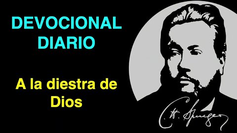 A la diestra de Dios (Romanos 8:34) Devocional de hoy Charles Spurgeon