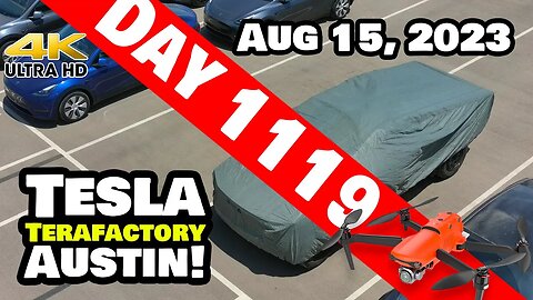 COVERED CYBERTRUCK AT GIGA TEXAS! - Tesla Gigafactory Austin 4K Day 1119 - 8/15/23 - Tesla Texas