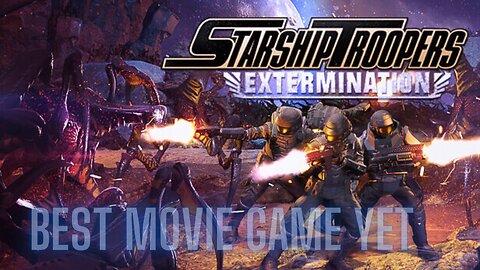 The Best Movie Game We All Wanted - Starship Troopers Extermination