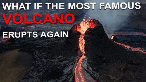 WHAT IF THE MOST FAMOUS VOLCANO ERUPTS AGAIN | VOLCANIC ERUPTION | VESUVIUS VOLCANO