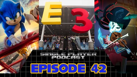 Single Player Podcast Ep. 42: Sonic Film Universe, E3 2022 Cancelled, Monkey Island Returns & More!
