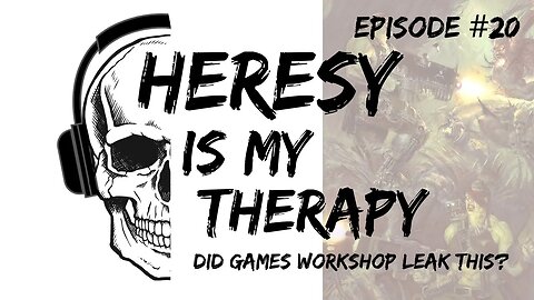 CONTROVERSY at Games Workshop | Heresy Is My Therapy #020