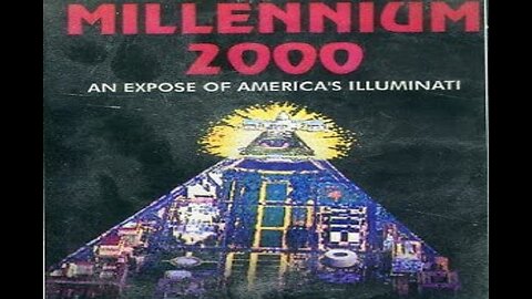 Millenium 2000 & The Illuminati & The New World Order