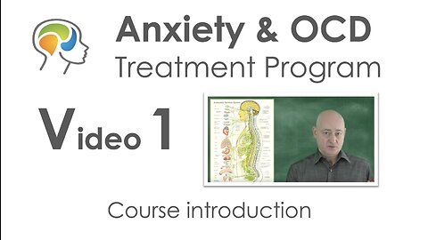 Video 1 - Online anxiety & OCD course