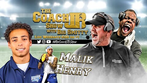 MALIK HENRY FULL INTERVIEW | THE COACH JB SHOW WITH BIG SMITTY