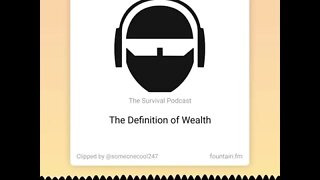 The Definition of Wealth - From TSPC Epi-3187