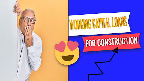 Working Capital Loans For Construction Companies