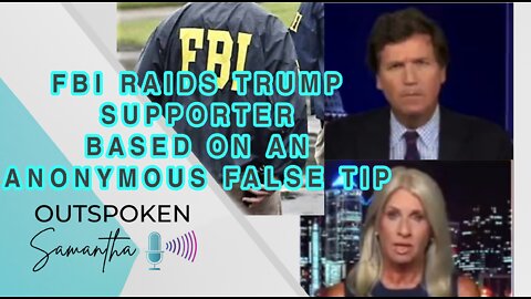 FBI Raids Trump Supporter Based on an Anonymous False Tip