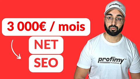 SEO : 3 000€ / mois NET (Gagner de l'argent avec le SEO) - Référencement Naturel