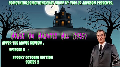 After The Movie Review Episode 8 - House on Haunted Hill (1959) Spooky October Edition Series 2