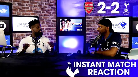 IT'S TIME TEAMS RESPECT US!! Arsenal 2-2 Tottenham [INSTANT MATCH REACTION]