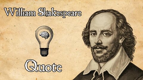 William Shakespeare's Wisdom: Speak Less, Have More