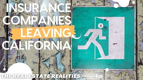 Insurance Companies Flee California