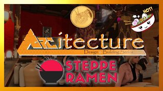 SteppRamen - Arc-itecture: Design and Build Series [FF14]