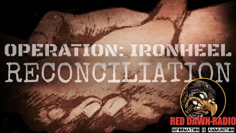 Operation: Ironheel (Reconciliation)