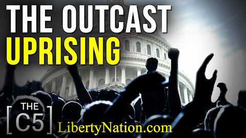 An Outcast Uprising? – C5